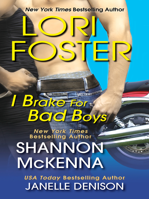 Title details for I Brake For Bad Boys by Lori Foster - Available